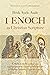 1 Enoch as Christian Scripture: A Study in the Reception and Appropriation of 1 Enoch in Jude and the Ethiopian Orthodox Tewahǝdo Canon