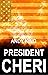 President Cheri by Andy King