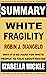 SUMMARY: Robin DiAngelo's White Fragility: Why It’s So Hard for White People to Talk About Racism (Summaries Book 8)