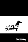 Max Nix: Poems