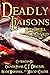 Deadly Liaisons by C.T. Dracass