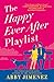 The Happy Ever After Playlist by Abby Jimenez