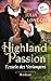 Highland Passion - Fesseln des Verlangens: Der Lockhart-Clan Band 3: Roman (German Edition)