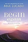 Begin Again: Your...