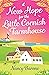 New Hope for the Little Cornish Farmhouse