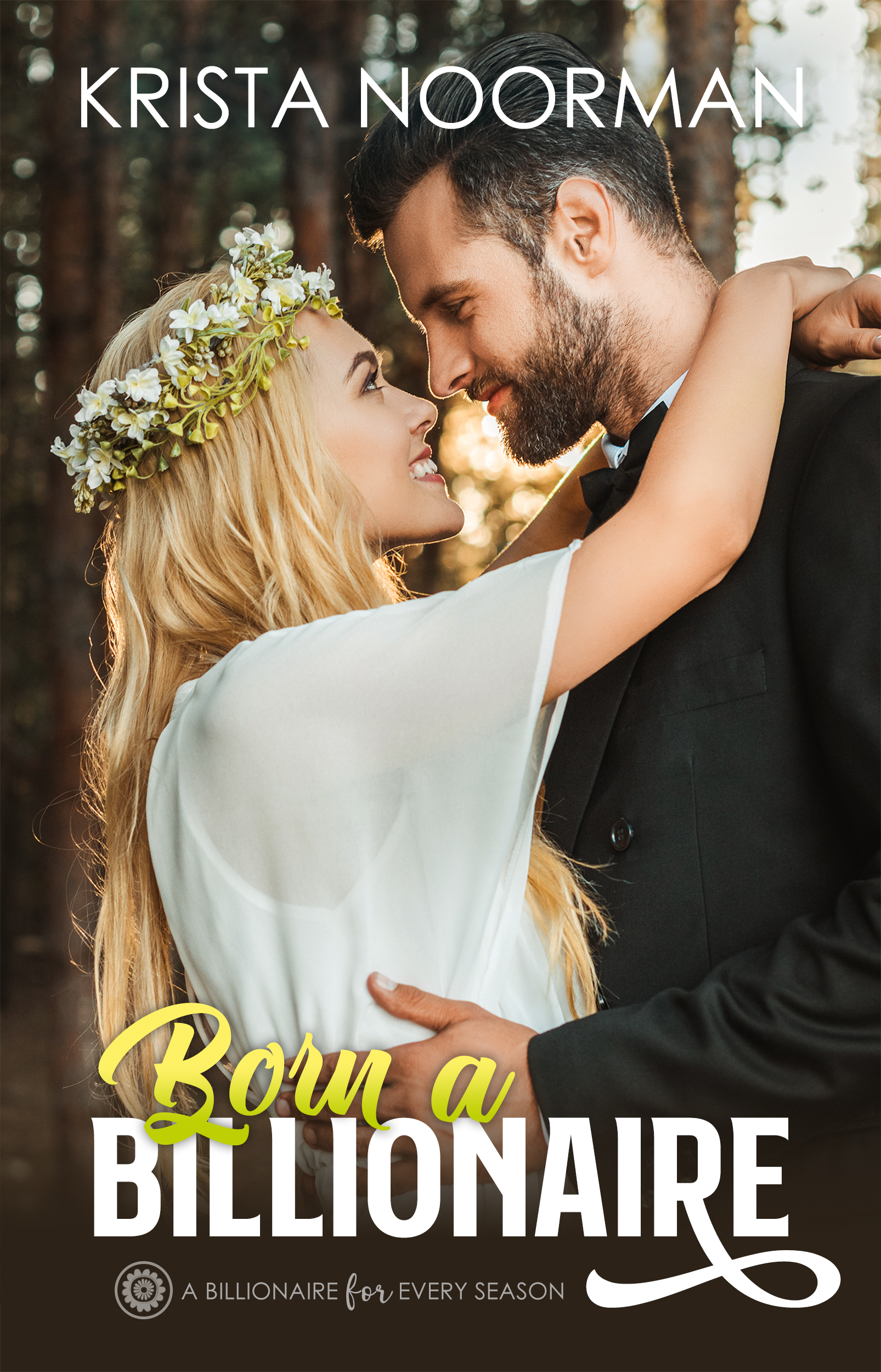 Born a Billionaire (A Billionaire for Every Season, #4)