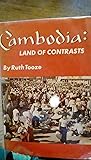 Cambodia: Land of Contrasts