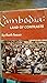 Cambodia: Land of Contrasts