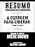 Resumo Estendido: A Coragem...