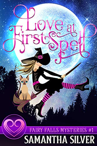 Love at First Spell (Fairy Falls, #1)
