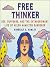 Free Thinker: Sex, Suffrage, and the Extraordinary Life of Helen Hamilton Gardener