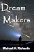 Dream Makers: Book I