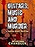 Guitars, Music and Murder (Huston Grant #1)