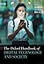 The Oxford Handbook of Digital Technology and Society