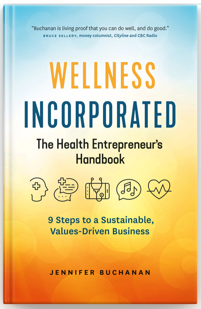 Wellness Incorporated: The Health Entrepreneur's Handbook
