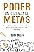 Poder Da Eficiência De Metas by Louise Sallow Poder Da Eficiência De Metas by Louise Sallow