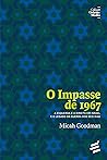 O Impasse de 1967...