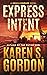Express Intent by Karen S. Gordon