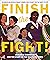 Finish the Fight!: The Brave and Revolutionary Women Who Fought for the Right to Vote