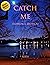 Catch Me (Romance Erotica, BDSM, and Submission.)