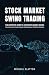 Stock Market Swing Trading by Michael Klayton