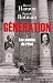 Generation, 1: Les annees de reve