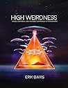 High Weirdness: Drugs, Esoterica, and Visionary Experience in the Seventies Book cover for High Weirdness: Drugs, Esoterica, and Visionary Experience in the Seventies