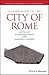 A Companion to the City of Rome by Claire Holleran