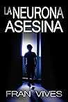 La neurona asesina