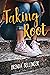 Taking Root: The story of a teenager struggling with panic attacks, who must confront a dark secret from her past!