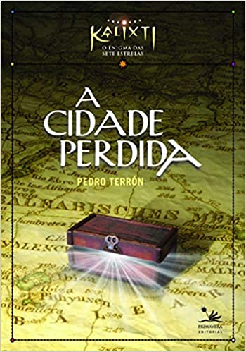 A Cidade Perdida (Kalixti - O Enigma das Sete Estrelas #1)