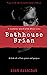 Bathhouse Brian by Egan Sheridan Bathhouse Brian by Egan Sheridan