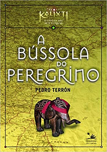 A Bússola do Peregrino (Kalixti - O Enigma das Sete Estrelas # 3)