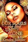 Our Souls Are Tied United As One