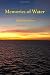 Memories of Water by Phillip Henderson