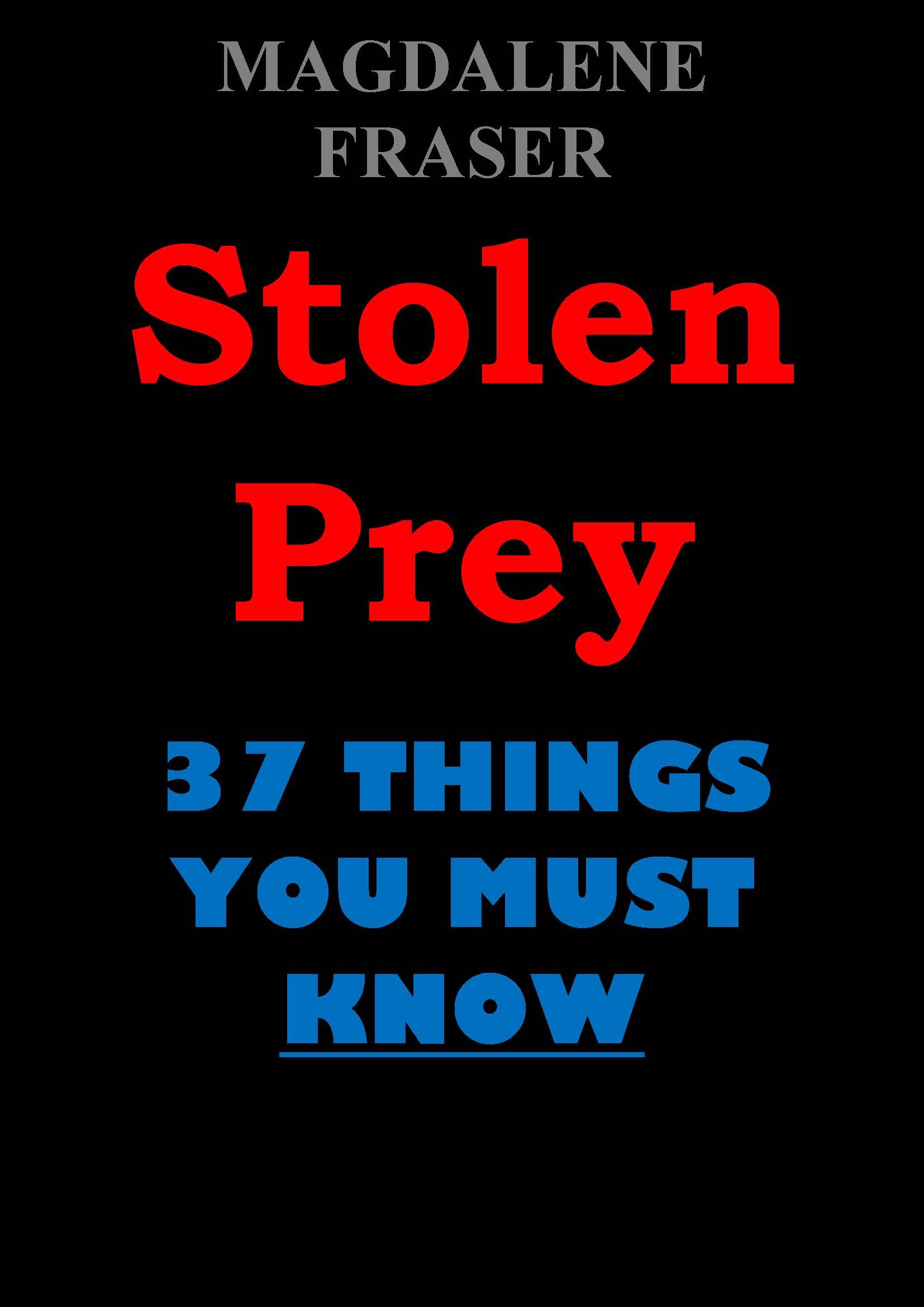 John Standford's Stolen Prey: 37 Things You Must Know (Kindle Edition)