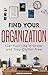 Find Your Organization: Get Your Life in Order and Stay Clutter-Free (Productivity Books Book 3)