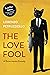 The Love Fool Book Club Edition by Lorenzo Petruzziello