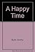 A Happy Time