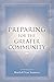 Preparing for the Greater Community