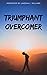 Triumphant Overcomer