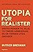 Utopia for realister