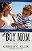 #Boy Mom: How today’s moms ...