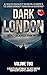 Dark London: Volume Two (Da...