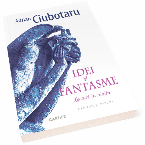 Idei și fantasme. Lecturi în hialin
