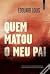Quem Matou o Meu Pai