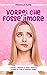 Vorrei che non fosse amore (Italian Edition)