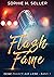 Flash Fame by Sophie M. Seller
