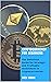 Cryptocurrency for Beginners: The Definitive Guide for Strategic and Profitable Investment in Cryptocurrencies