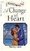 A Change of Heart